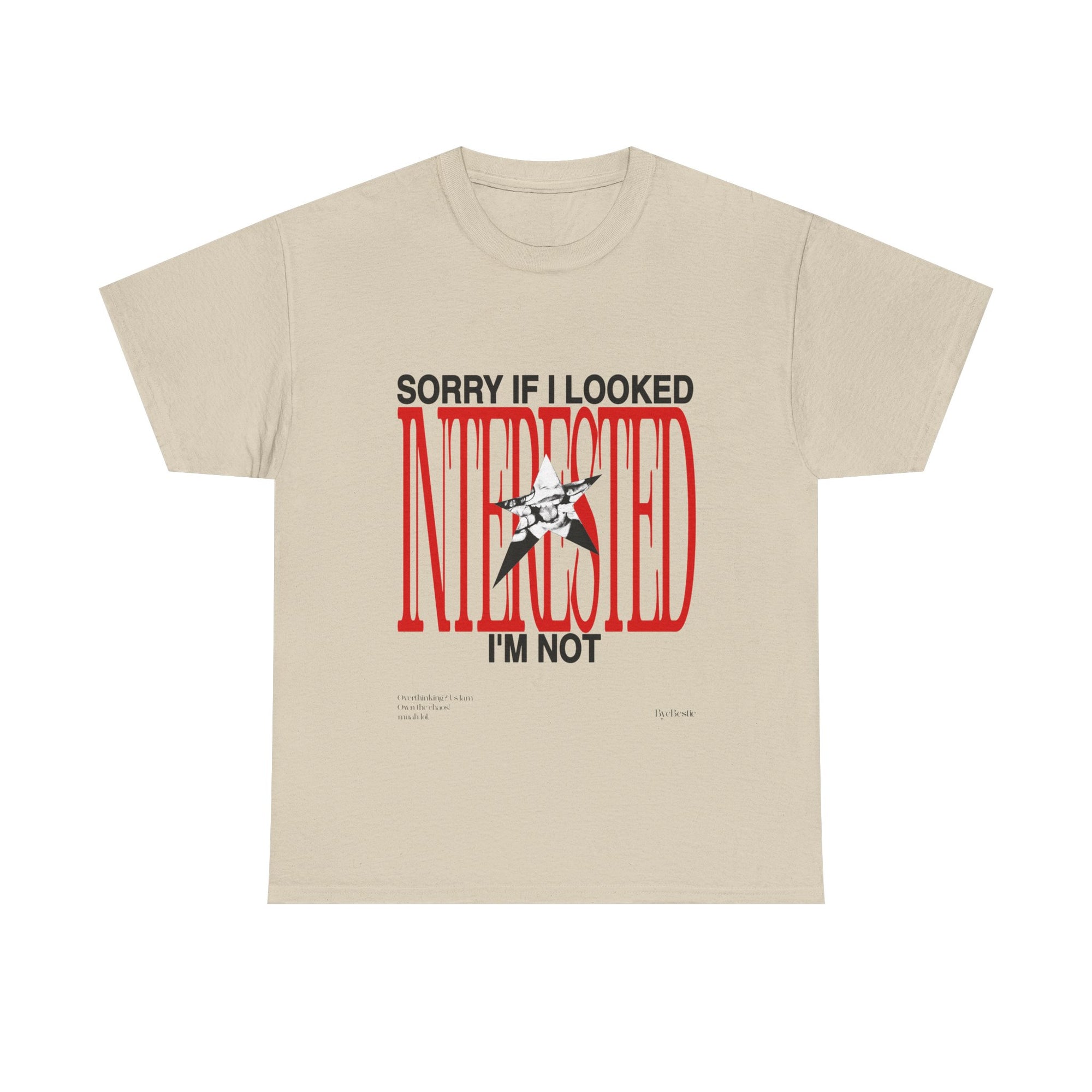 Unisex Heavy Cotton Tee - Sorry If I Looked Interested, I'm Not - Funny Graphic Tee, Casual Wear, Gift for Him, Gift for Her, Humor T-Shirt
